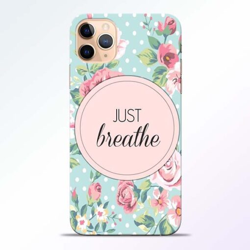 Just Breathe iPhone 11 Pro Back Cover