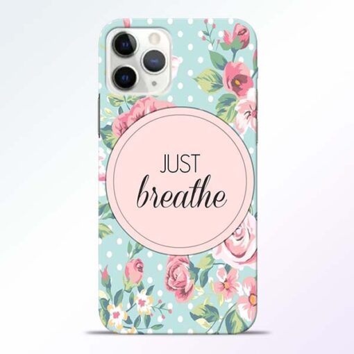 Just Breathe iPhone 11 Pro Max Back Cover
