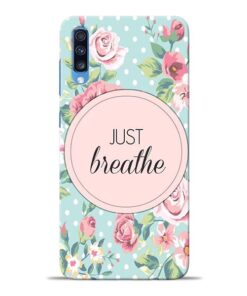 Just Breathe Samsung Galaxy A70 Back Cover