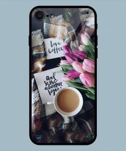 Love Coffee Quotes iPhone 7 Glass Back Cover