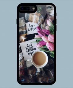 Love Coffee Quotes iPhone 7 Plus / 8 Plus Glass Back Cover